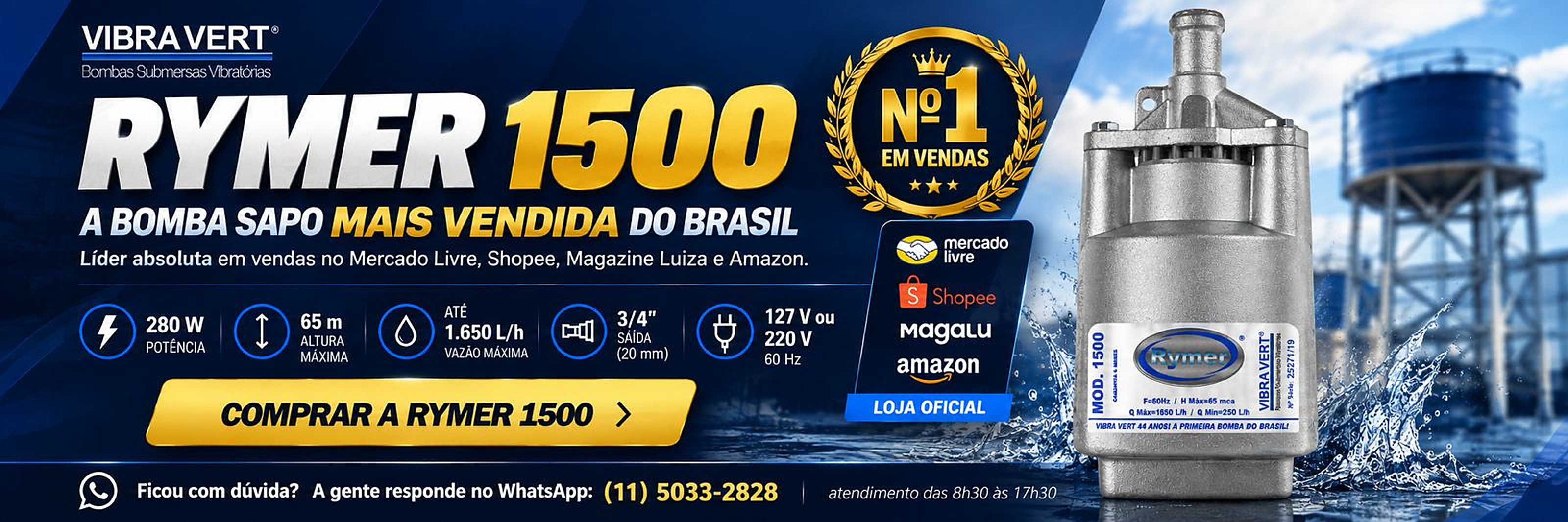 Rymer 1500, a bomba sapo mais vendida do Brasil · 280 W, 65 m de altura máxima, até 1.650 L/h, 127 V ou 220 V